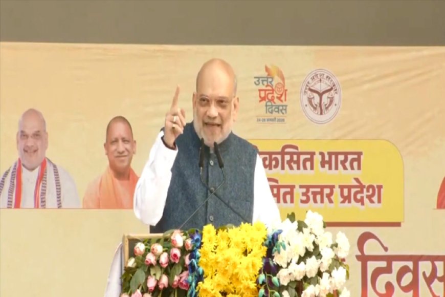 आज देश की चौथी सबसे बड़ी अर्थव्यवस्था बन चुका है उत्तर प्रदेश – केंद्रीय गृह मंत्री अमित शाह