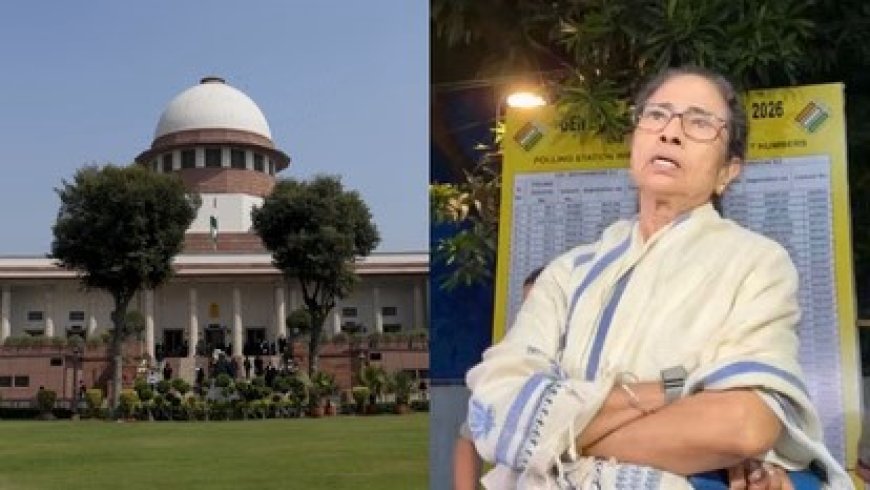 पश्चिम बंगाल चुनाव 2026: मतगणना पर्यवेक्षकों की नियुक्ति पर TMC ने सुप्रीम कोर्ट का दरवाजा खटखटाया